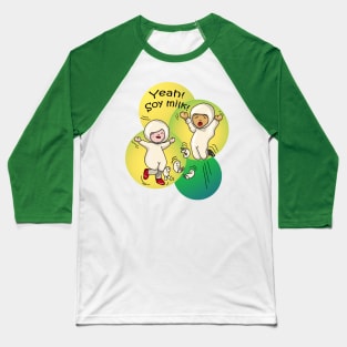 Yeah Soy Milk Baseball T-Shirt